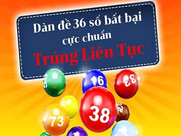 Nuôi dàn đề 36 số khung 3 ngày miễn phí VIP nhất