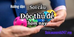 Huong-dan-soi-cau-lo-đoc-thu-chuan-xac