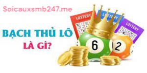 Kinh nghiệm chơi lô bạch thủ bất bại