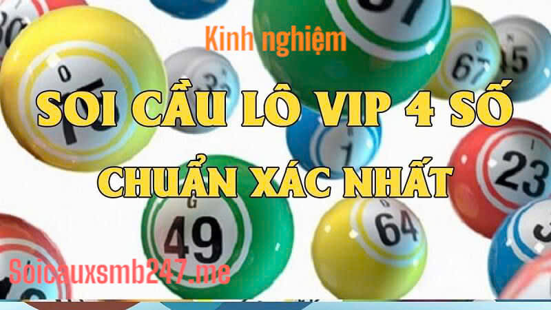 Kinh nghiệm chơi dàn lô 4 số chuẩn xác