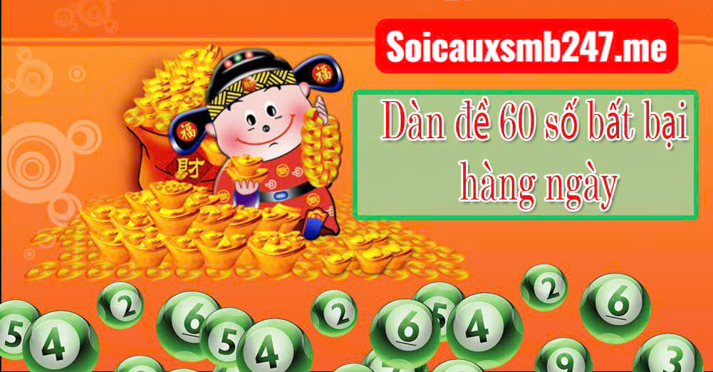 Kinh nghiệm đánh dàn đề 60 số bất bại