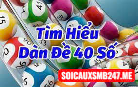 Kinh nghiệm soi cầu dàn đề 40 số chuẩn xác