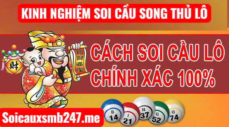Kinh nghiệm soi cầu song thủ năm 2025