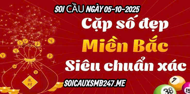 Dự đoán KQXSMB soi cầu 247 ngày 05-10-2025