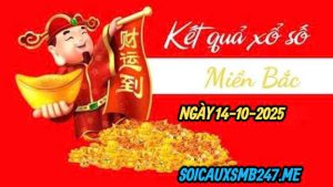 Dự đoán KQXSMB soi cầu 247 ngày 14-10-2025