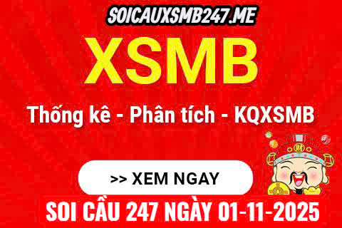 Soi cầu 247 ngày 01-11-2025