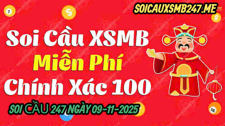 Soi cầu 247 ngày 09-11-2025