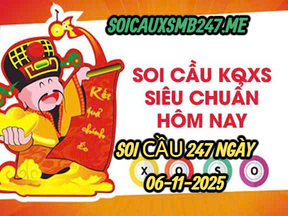 Soi cầu 247 ngày 06-11-2025