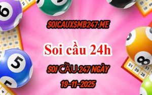 Soi cầu 247 ngày 19-11-2025