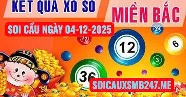 Soi cầu ngày 04-12-2025