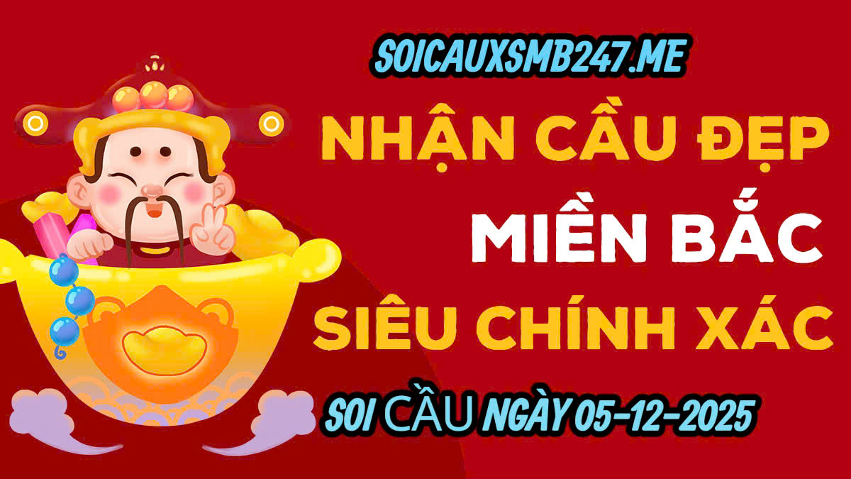 Soi cầu ngày 05-12-2025