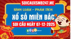 Soi cầu ngày 07-12-2025