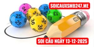 Soi cầu ngày 13-12-2025