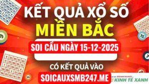 Soi cầu ngày 15-12-2025