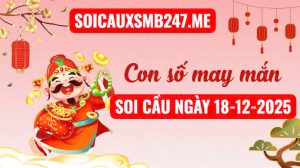 Soi cầu ngày 18-12-2025