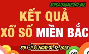 Soi cầu ngày 31-12-2025