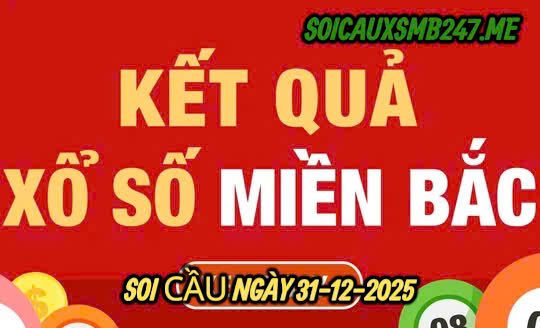 Soi cầu ngày 31-12-2025