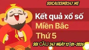 Soi cầu 247 ngày 12-01-2026