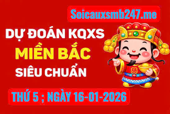 Soi cầu 247 ngày 16-01-2026