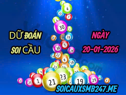 Soi cầu 247 ngày 20-01-2026