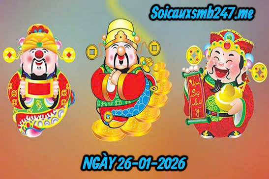 Soi cầu 247 ngày 26-01-2026