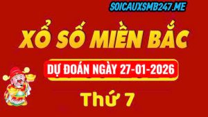 Soi cầu 247 ngày 27-01-2026