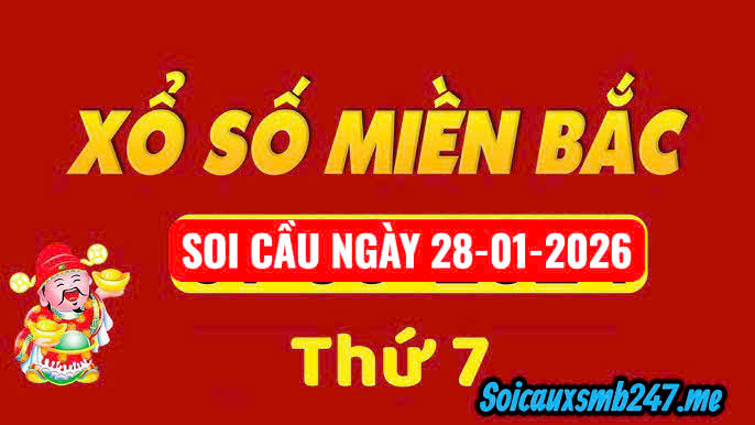 Soi cầu 247 ngày 28-01-2026