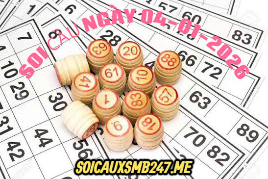 soi cầu dự đoán ngày 04-01-2026