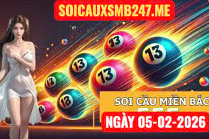 Soi cầu 247 ngày 05-02-2026