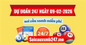 Soi cầu 247 ngày 09-02-2026