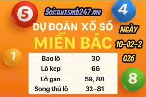 Soi cầu 247 ngày 10-02-2026