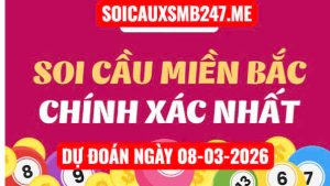 Soi cầu 247 ngày 08-03-2026
