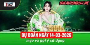 Soi cầu 247 ngày 14-03-2026