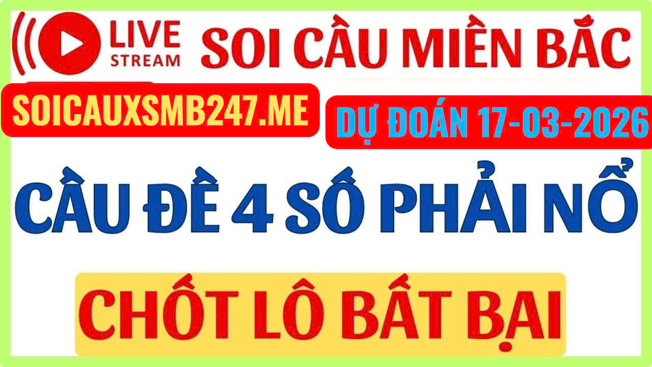 Soi cầu 247 ngày 17-03-2026