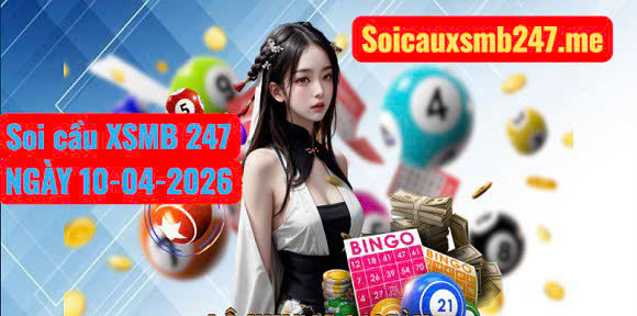 Soi cầu 247 MB ngày 10-04-2026