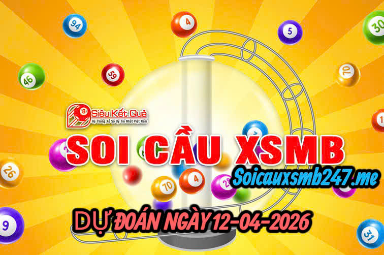 Soi cầu 247 MB ngày 12-04-2026