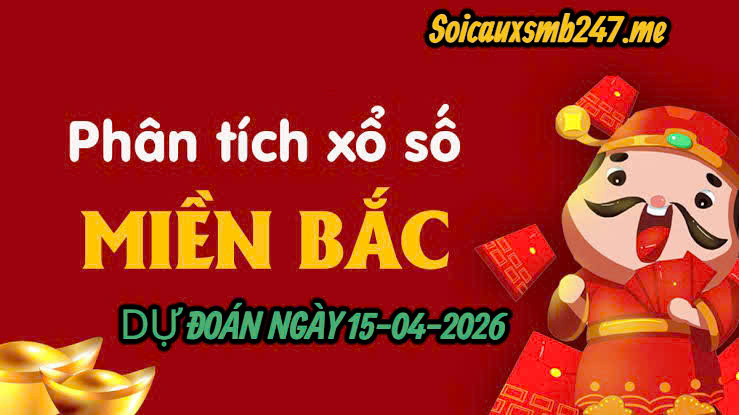 Soi cầu 247 MB ngày 15-04-2026