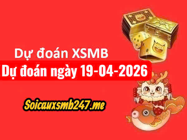 Soi cầu 247 MB ngày 19-04-2026