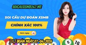 Soi cầu 247 VIP ngày 07-04-2026