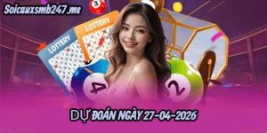 Soi cầu rồng bach kim 247 ngày 27-09-2026