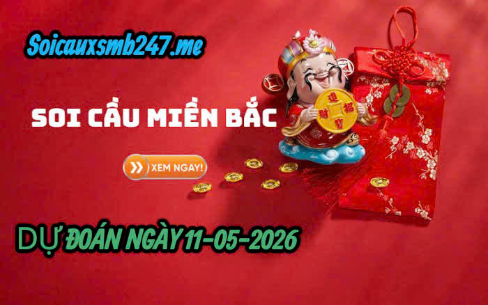 Soi cầu rồng bạch kim 247 ngày 11-05-2026