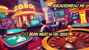 Soi cầu 247 miễn phí ngày 14-05-2026