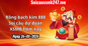 Soi cầu 247 miễn phí ngày 26-05-2026