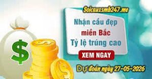 Soi cầu 247 miễn phí ngày 27-05-2026