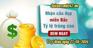 Soi cầu 247 miễn phí ngày 27-05-2026