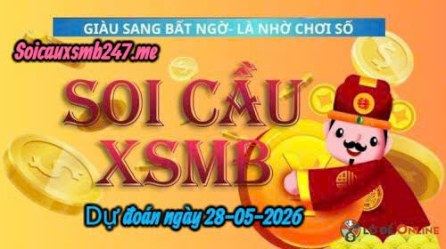 Soi cầu 247 miễn phí ngày 28-05-2026