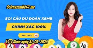 Soi cầu 247 miễn phí ngày 31-05-2026