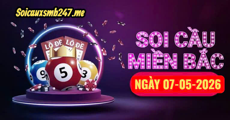 Soi cầu rồng bạch kim 247 ngày 07-05-2026