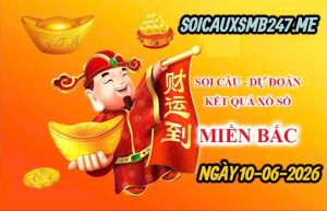 Soi cầu 247 ngày 10-06-2026