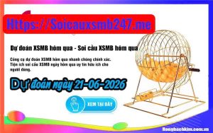Soi cầu 247 ngày 21-06-2026